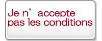 Je n’accepte pas les conditions