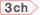 3ch