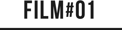 FILM#01