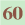 60