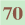 70