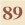 89